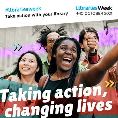 A graphic of people for Libraries Week with the slogan 'taking action, changing lives'