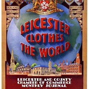 By the 1930s, Leicester's manufacturing strength meant that it 'clothed the world'